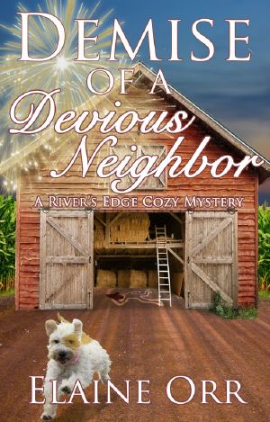 [River's Edge Cozy Mystery 02] • Demise of a Devious Neighbor